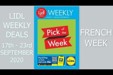Lidl Weekly Deals 17th To 23rd September 2020 French Week
