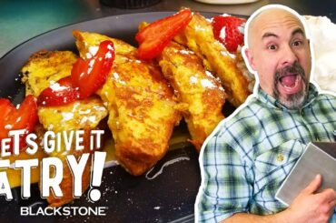Todd Toven's Famous French Toast Recipe | Let's Give it a Try | Blackstone Griddle