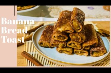 BANANA BREAD TOAST | BANANA FRENCH TOAST RECIPE | EASY BREAKFAST RECIPE