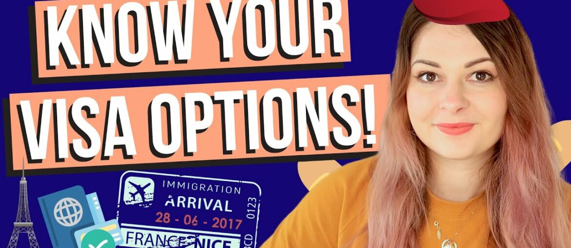 VISA OPTIONS FOR FRANCE: Find a Visa to Live In France | Moving to France