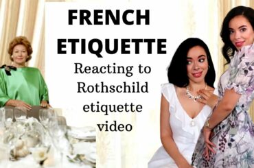 Reacting to French Etiquette video: Elegant at a dinner, How to greet someone elegantly..