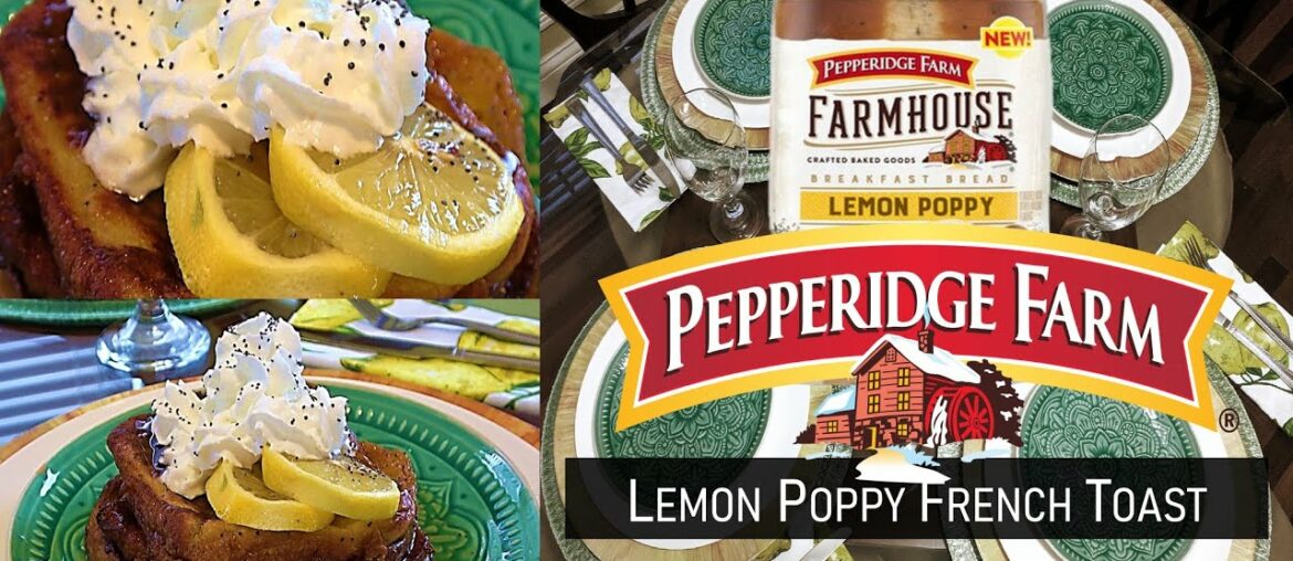 How to Make Lemon Poppy Seed French Toast – Pepperidge Farm Lemon Poppy Bread Review How to Make Lemon Poppy Seed French Toast - Pepperidge Farm Lemon Poppy Bread Review