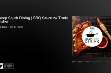 Deep South Dining | BBQ Sauce w/ Trudy Fisher