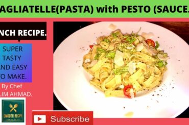 TAGLIATELLE ( PASTA ) WITH PESTO ( SAUCE ). FRENCH RECIPE BY CHEF KALIM AHMAD. SUPER TASTY AND EASY.