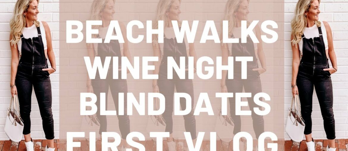 WELCOME TO MY YOUTUBE! Beach walks, wine night, and blind date stories!