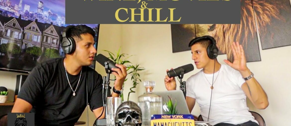 WINE, MOVIES, AND CHILL - GEEZUS EP. 29