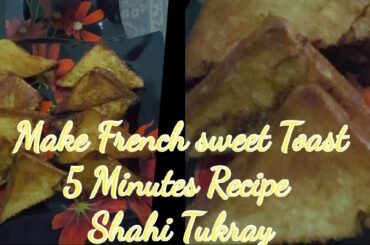 French sweet Toast 5 minutes Recipe at home/shahi tukray 5 min mn ghr py bnain in #urdu #hindi #msfs