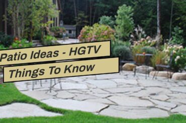 Patio Ideas - HGTV Things To Know Before You Get This