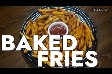Baked French Fries Recipe | How to make french fries in Oven | Healty fries recipe #nikzkitchen
