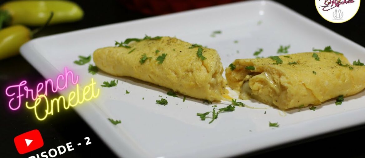 French Omelet Recipe | Healthy Breakfast | Episode 2- (Season-1) Sarwat Kitchen French Omelet Recipe | Healthy Breakfast | Episode 2- (Season-1) Sarwat Kitchen