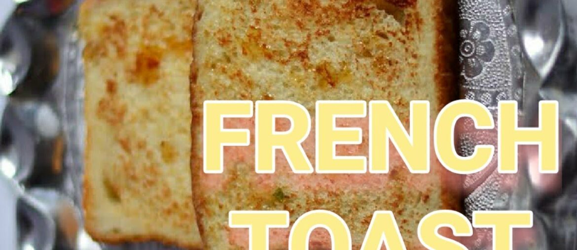French toast egg breakfast recipe