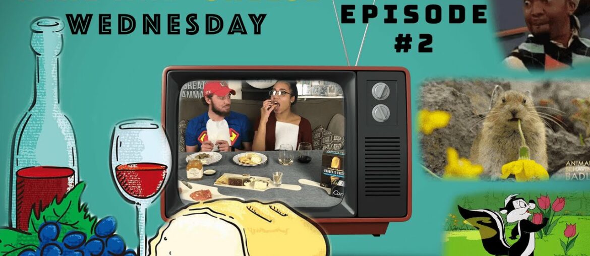 #2: The Josh Episode. Wine and Cheese Wednesday