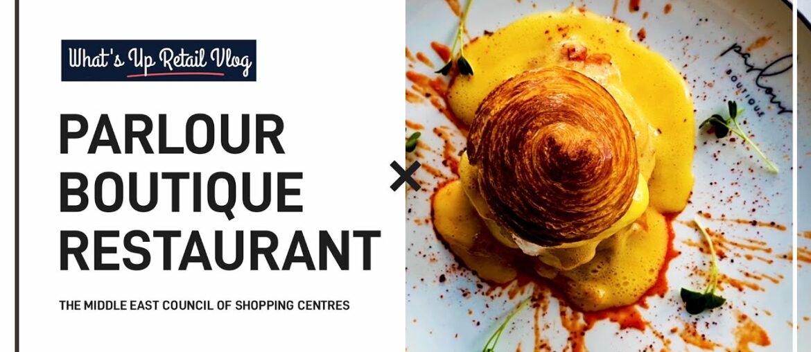 French Inspired Dining Restaurant with a taste of Dubai! l Food Vlog l Parlour Boutique UAE