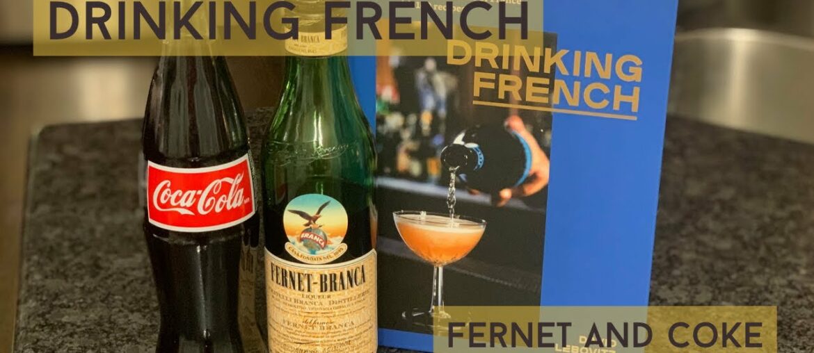 Fernet and Coke | Drinking French | EASY