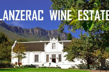 LANZERAC WINE ESTATE STELLENBOSCH SOUTH AFRICA | ЛАНЗЕРАК ОТЕЛЬ И ВИННАЯ ФЕРМА ЮЖНАЯ АФРИКА