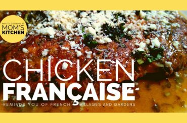 CHICKEN FRANÇAISE | The French Chicken | Tangy & Buttery