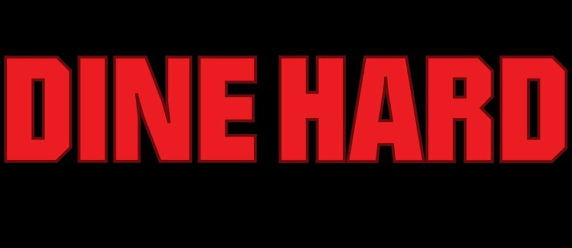 Dine Hard [Black Rooster]