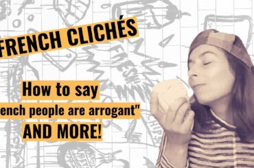Learning French with cliches!