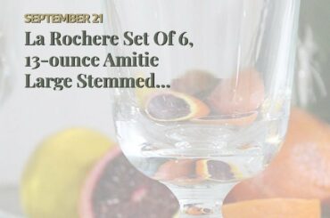La Rochere Set Of 6, 13-ounce Amitie Large Stemmed Wine Glasses