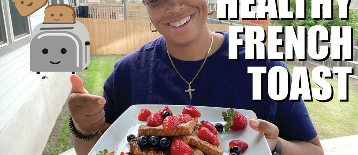 Easy Healthy French Toast Recipe