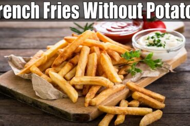 French Fries Without Potato? Suji French Fries Recipe | Sooji Finger Fries