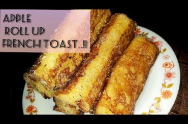 Apple Roll up French Toast - Daily apron by maha |Classic French Toast Recipe |Quick and Easy Recipe