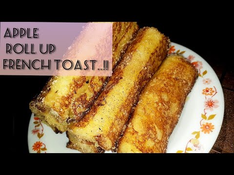 Apple Roll up French Toast – Daily apron by maha |Classic French Toast Recipe |Quick and Easy Recipe Apple Roll up French Toast - Daily apron by maha |Classic French Toast Recipe |Quick and Easy Recipe