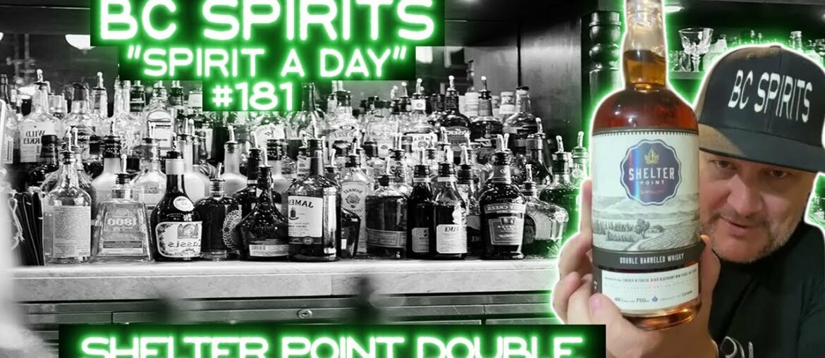 BC Spirits "Spirit a Day" #181 – Shelter Point Double Barreled Whisky BC Spirits "Spirit a Day" #181 - Shelter Point Double Barreled Whisky