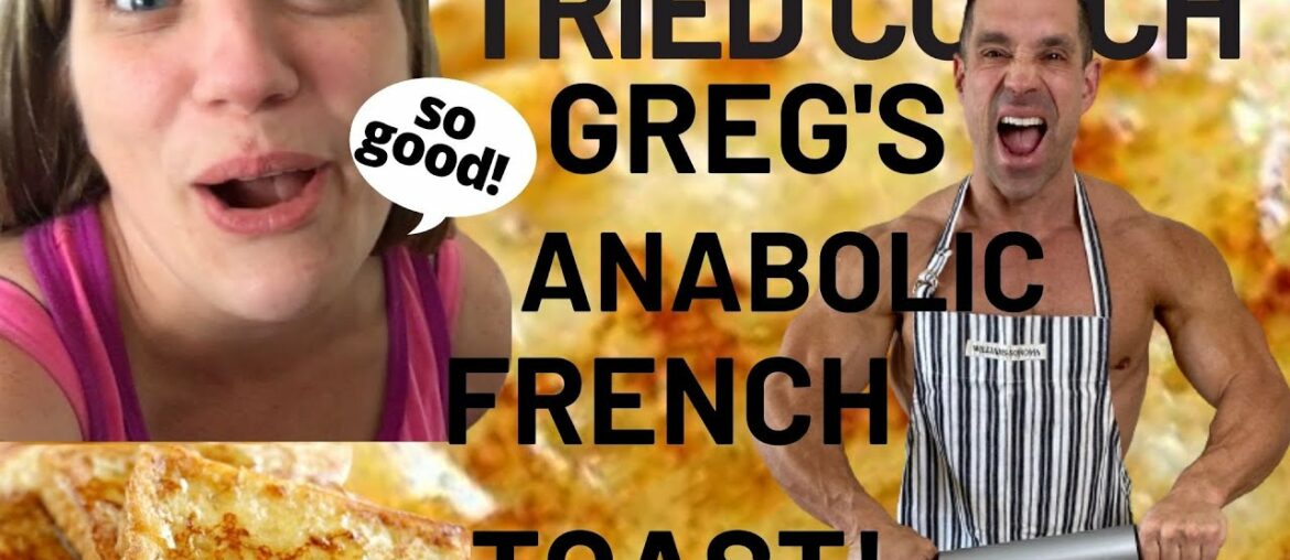 I TRIED COACH GREG DOUCETTE'S ANABOLIC FRENCH TOAST RECIPE | REVIEW & TASTE TEST I TRIED COACH GREG DOUCETTE'S ANABOLIC FRENCH TOAST RECIPE | REVIEW & TASTE TEST