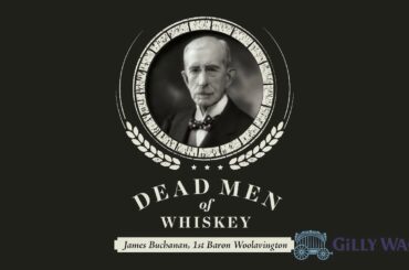 Dead Men of Whiskey: James Buchanan 1st Baron Woolavington