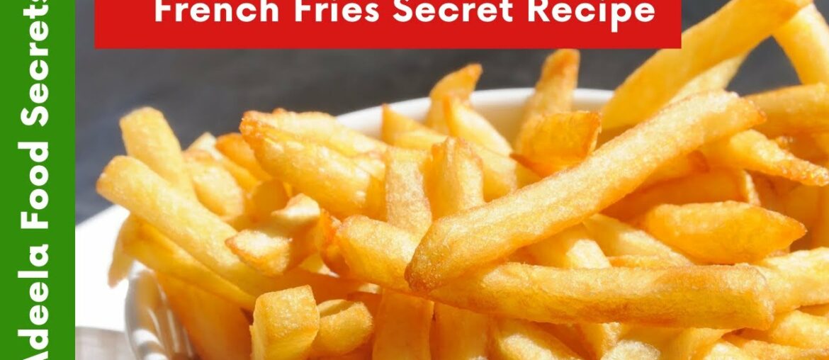 French Fries Secret Recipe By Adeela  I آلو کی چپس Original KFC And McDonald's Style I Most Viewed