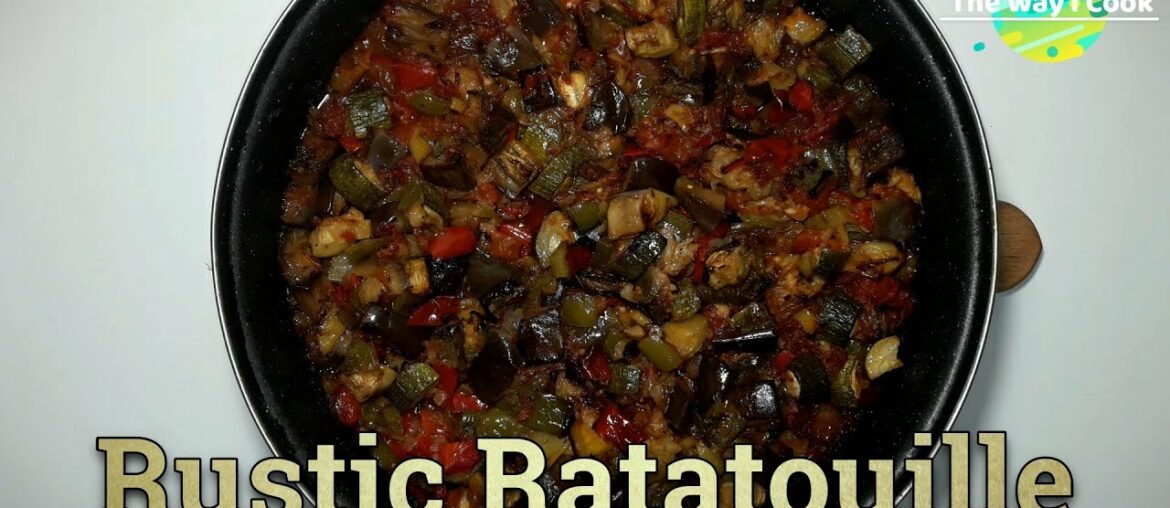 Rustic Ratatouille recipe | How to Cook Rustic Ratatouille