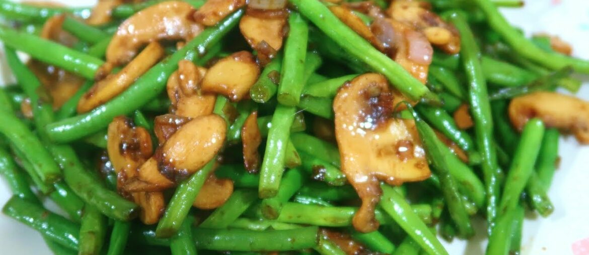 French Beans with Mushroom - MichelleCookingDiary