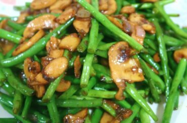 French Beans with Mushroom - MichelleCookingDiary