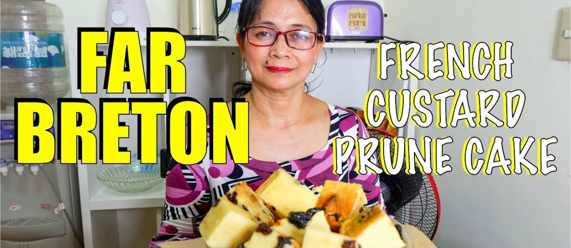 FAR BRETON: French Custard Prune Cake Recipe! | Vlog 28 FAR BRETON: French Custard Prune Cake Recipe! | Vlog 28