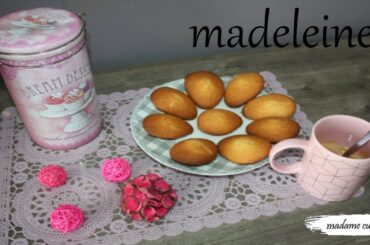 ✓✓✓ LA VRAIE RECETTE des MADELEINES  ✓✓✓ french recipe facile MADAME CUISINE