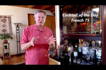 Cocktail of the Day - French 75