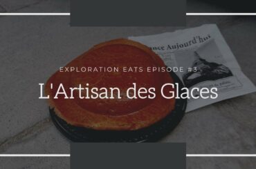 Exploration Eats | Croque Glac'e