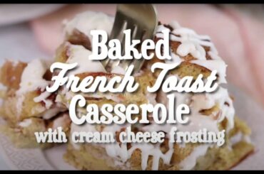Baked French Toast Casserole Recipe