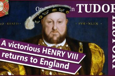 September 30 - A victorious Henry VIII returns to England
