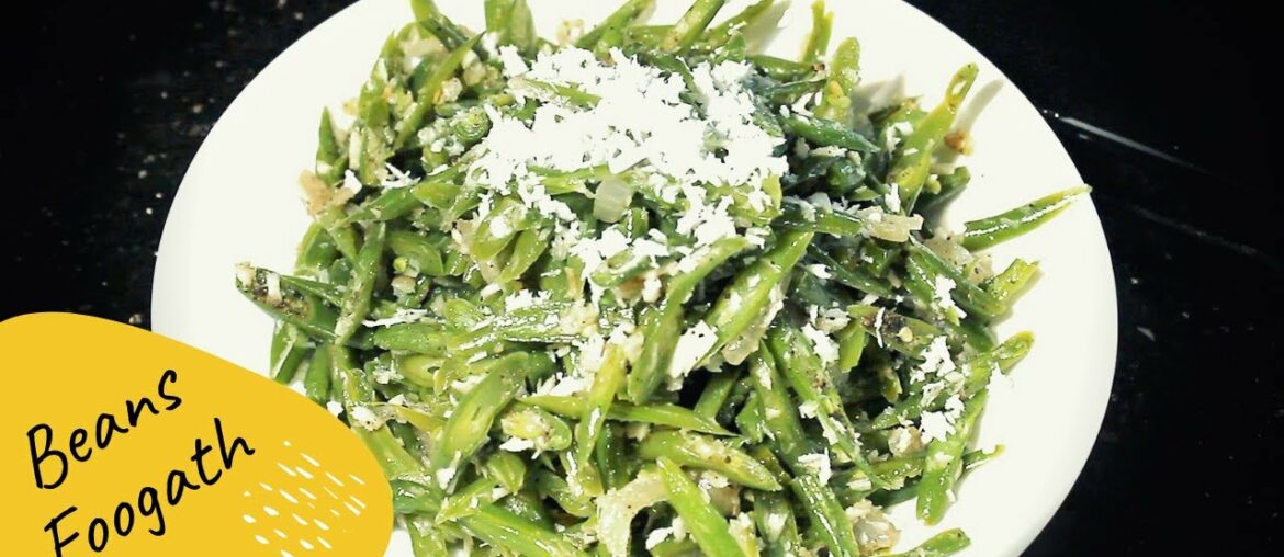 BEANS FOOGATH (Easy Recipe with French Beans) | Foogath BEANS FOOGATH (Easy Recipe with French Beans) | Foogath