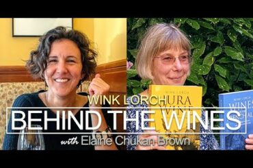 Behind the Wines with Elaine Chukan Brown | Wink Lorch, Wine Writer and Educator