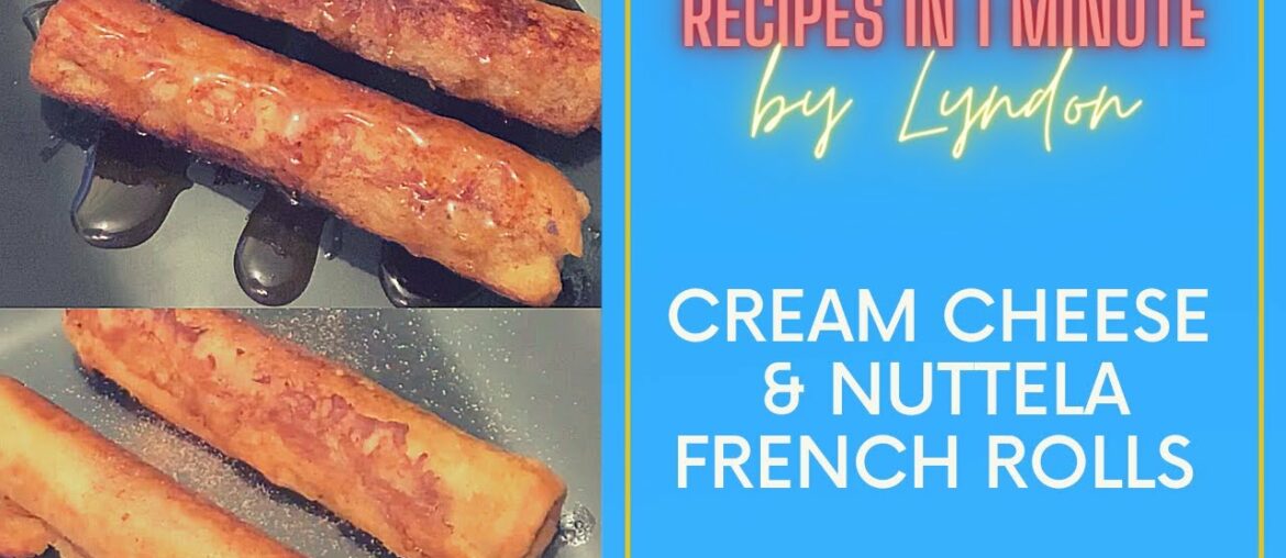 CREAM CHEESE & NUTELLA FRENCH ROLLS  |  RECIPES IN 1 MINUTE  |  by Lyndon