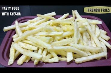 French Fries Recipe|फ्रेंच फ्राइज|فرینچ فرائز ،آلو کے چیپس|by Tasty food with Ayesha