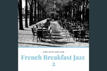 Restaurants with French Breakfast