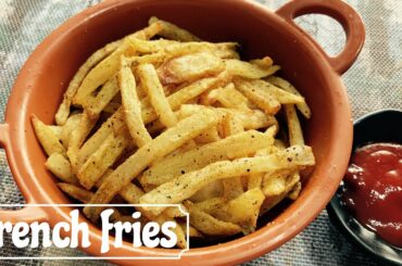 french fries recipe | french fries | french fries at home | क्रिस्पी फ्रेंच फ्राइज की सीक्रेट रेसिपी