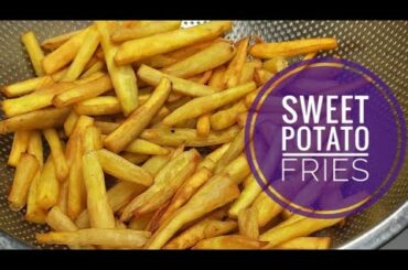 French fries recipe -crunchy sweet potato fry