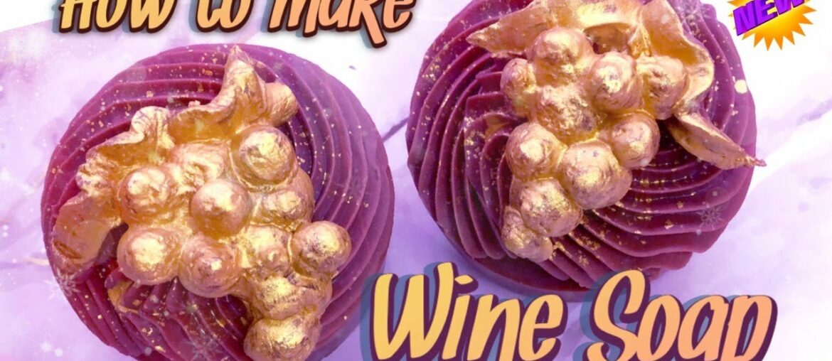 HOW TO MAKE WINE SOAP 🍷 🍇 HOW TO MAKE WINE SOAP 🍷 🍇