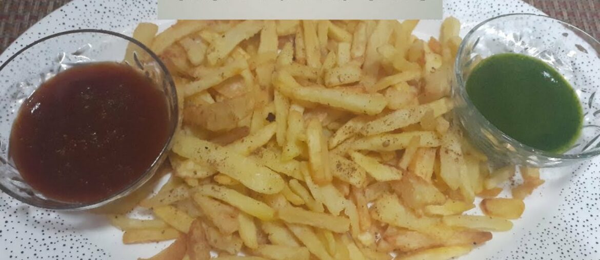 Crispy French Fries Recipe | Homemade Tasty Potato chips