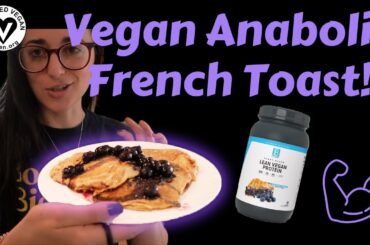 VEGAN Anabolic French Toast | High Protein Recipe